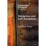 Deception and Self-Deception: A Unified Account