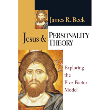 Jesus and Personality Theory: Exploring the Five-Factor Model