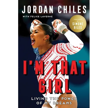 I'm That Girl: Living the Power of My Dreams