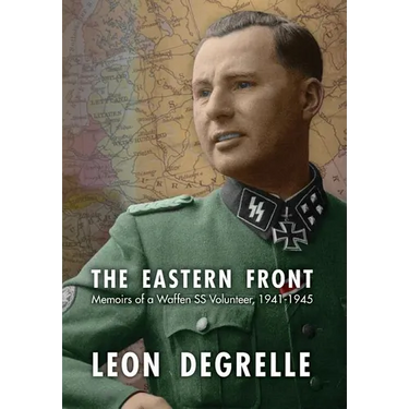 The Eastern Front: Memoirs of a Waffen SS Volunteer, 1941-1945
