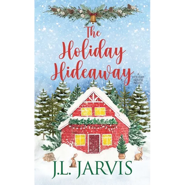 The Holiday Hideaway: A Holiday House Novel