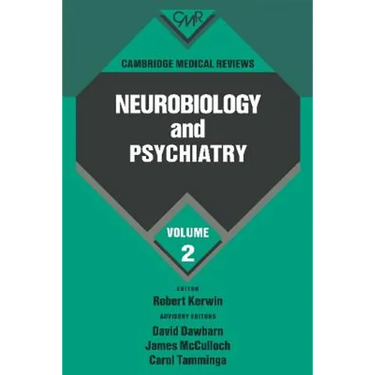 Cambridge Medical Reviews: Neurobiology and Psychiatry: Volume 2