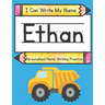 I Can Write My Name: Ethan: Personalized Name Writing Practice