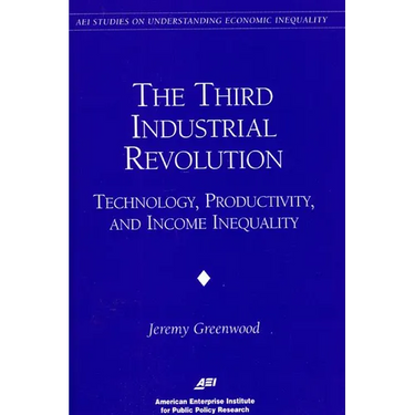 The Third Industrial Revolution:: Technology, Productivity, and Income Inequality