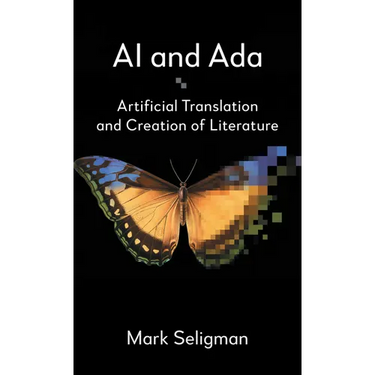 AI and ADA: Artificial Translation and Creation of Literature