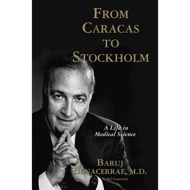From Caracas to Stockholm: A Life in Medical Science