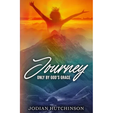 Journey: Only by God's Grace