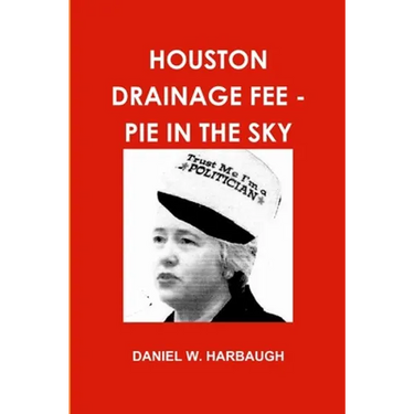 Houston Drainage Fee - Pie in the Sky