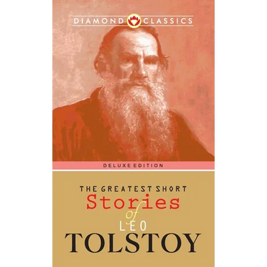 The Greatest Short Stories of Leo Tolstoy
