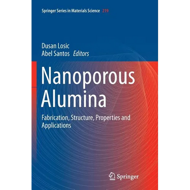 Nanoporous Alumina: Fabrication, Structure, Properties and Applications