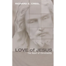 Love of Jesus: The Heart of Christianity