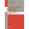 Service-Oriented Computing - Icsoc 2005: Third International Conference, Amsterdam, the Netherlands, December 12-15, 2005, Proceedings