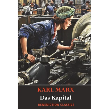 Das Kapital (Capital): A Critique of Political Economy