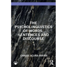 The Psycholinguistics of Words, Sentences and Discourse