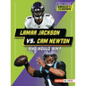 Lamar Jackson vs. CAM Newton: Who Would Win?