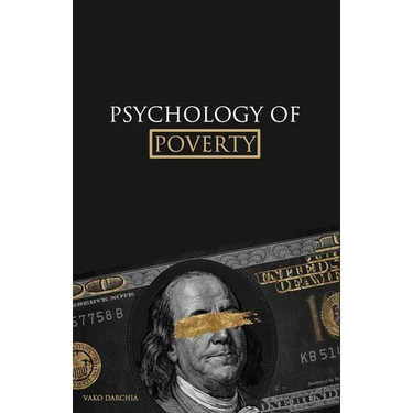 Psychology of Poverty: psychology of money, power and relationships. for young and adult.