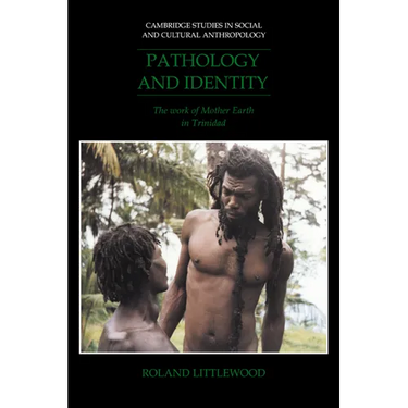 Pathology and Identity: The Work of Mother Earth in Trinidad