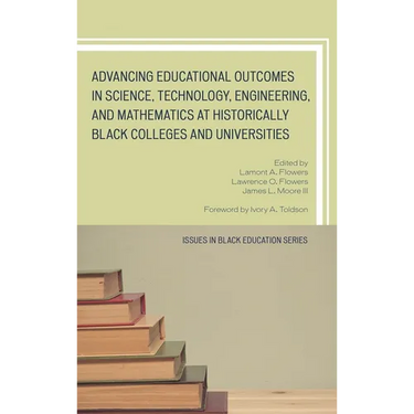 Advancing Educational Outcomes in Science, Technology, Engineering, and Mathematics at Historically Black Colleges and Universities