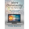 Mere Christianity for the Digital Age: Can Faith Survive the Internet?