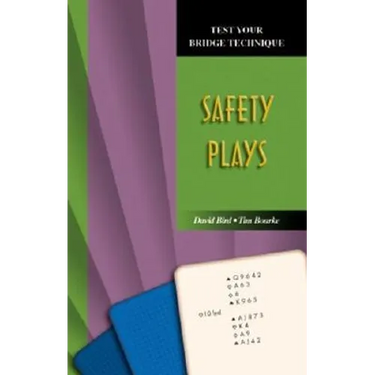 Test Your Bridge Technique: Safety Plays