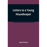 Letters to a Young Housekeeper