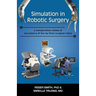 Simulation in Robotic Surgery: A Comparative Review of Simulators of the Da Vinci Surgical Robot