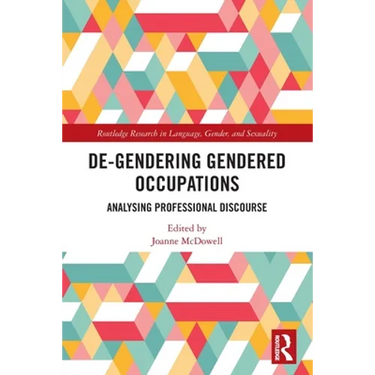 De-Gendering Gendered Occupations: Analysing Professional Discourse