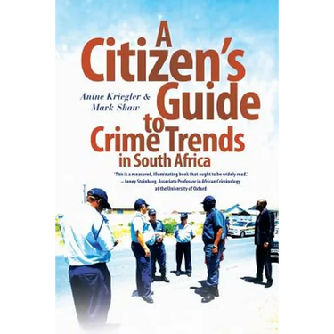 A Citizen's Guide to Crime Trends in South Africa