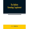 The Baldwin genealogy supplement