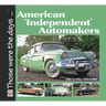 American 'Independent' Automakers - AMC to Willys 1945 to 1960: AMC to Willys 1945 to 1960
