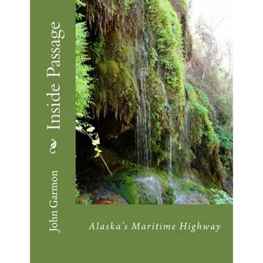 Inside Passage: A Poem of Southeast Alaska