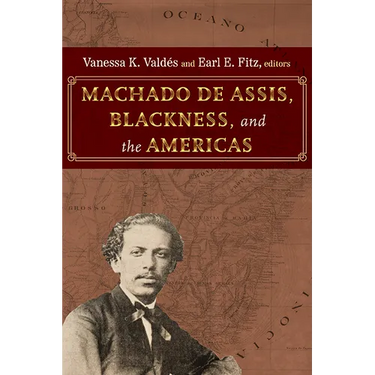 Machado de Assis, Blackness, and the Americas
