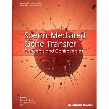 Sperm-Mediated Gene Transfer: Concepts and Controversies