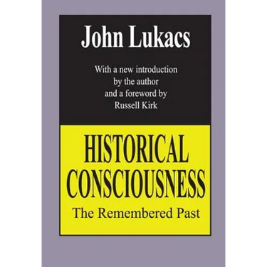 Historical Consciousness: The Remembered Past