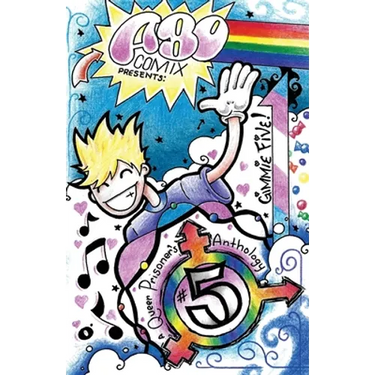 A.B.O. Comix Vol 5: A Queer Prisoner's Anthology
