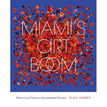Miami's Art Boom: From Local Vision to International Presence