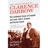The Great Trials of Clarence Darrow: The Landmark Cases of Leopold and Loeb, John T. Scopes, and Ossian Sweet