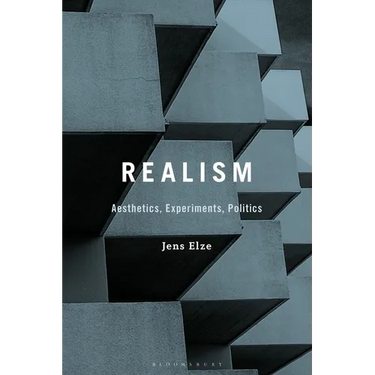 Realism: Aesthetics, Experiments, Politics