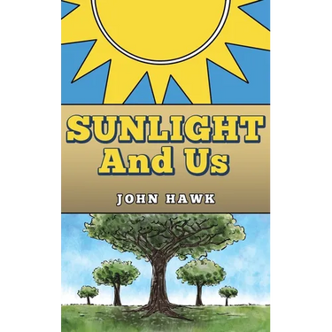 Sunlight and Us