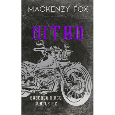 Nitro: (Bracken Ridge Rebels MC) Special Edition