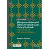 Misrepresentation and Silence in United States History Textbooks: The Politics of Historical Oblivion