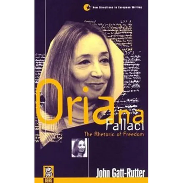 Oriana Fallaci: The Rhetoric of Freedom