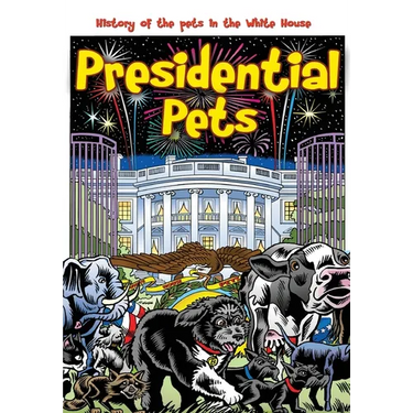 Presidential Pets: The History of the Pets in the White House
