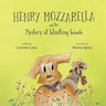 Henry Mozzarella and the Mystery at Whistling Woods: Engaging Chapter Book to Grow Children's Love for Reading