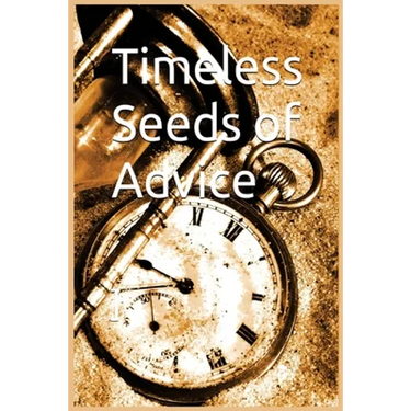 Timeless Seeds of Wisdom and Advice: Sayings of the Prophet Muhammad (pbuh)