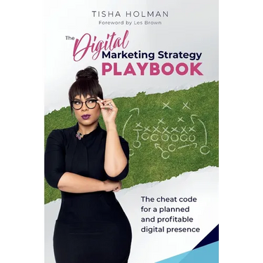 The Digital Marketing Strategy Playbook: The Cheat Code For a Planned and Profitable Digital Presence