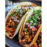 50 Delicious Taco Recipes for Every Mood