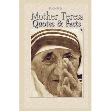 Mother Teresa: Quotes & Facts