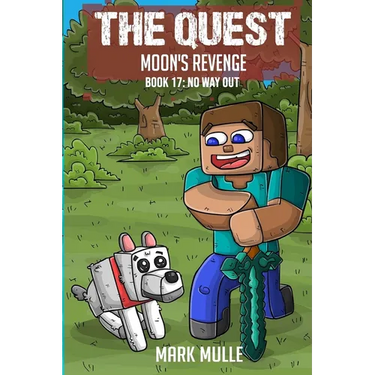 The Quest - Moon's Revenge Book 17: No Way Out