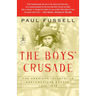 The Boys' Crusade: The American Infantry in Northwestern Europe, 1944-1945